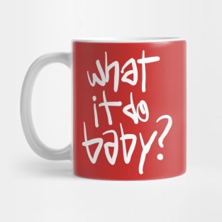 What It Do Baby Meme Mug